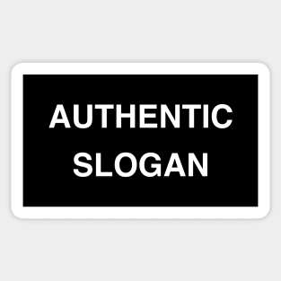 Authentic Slogan Sticker